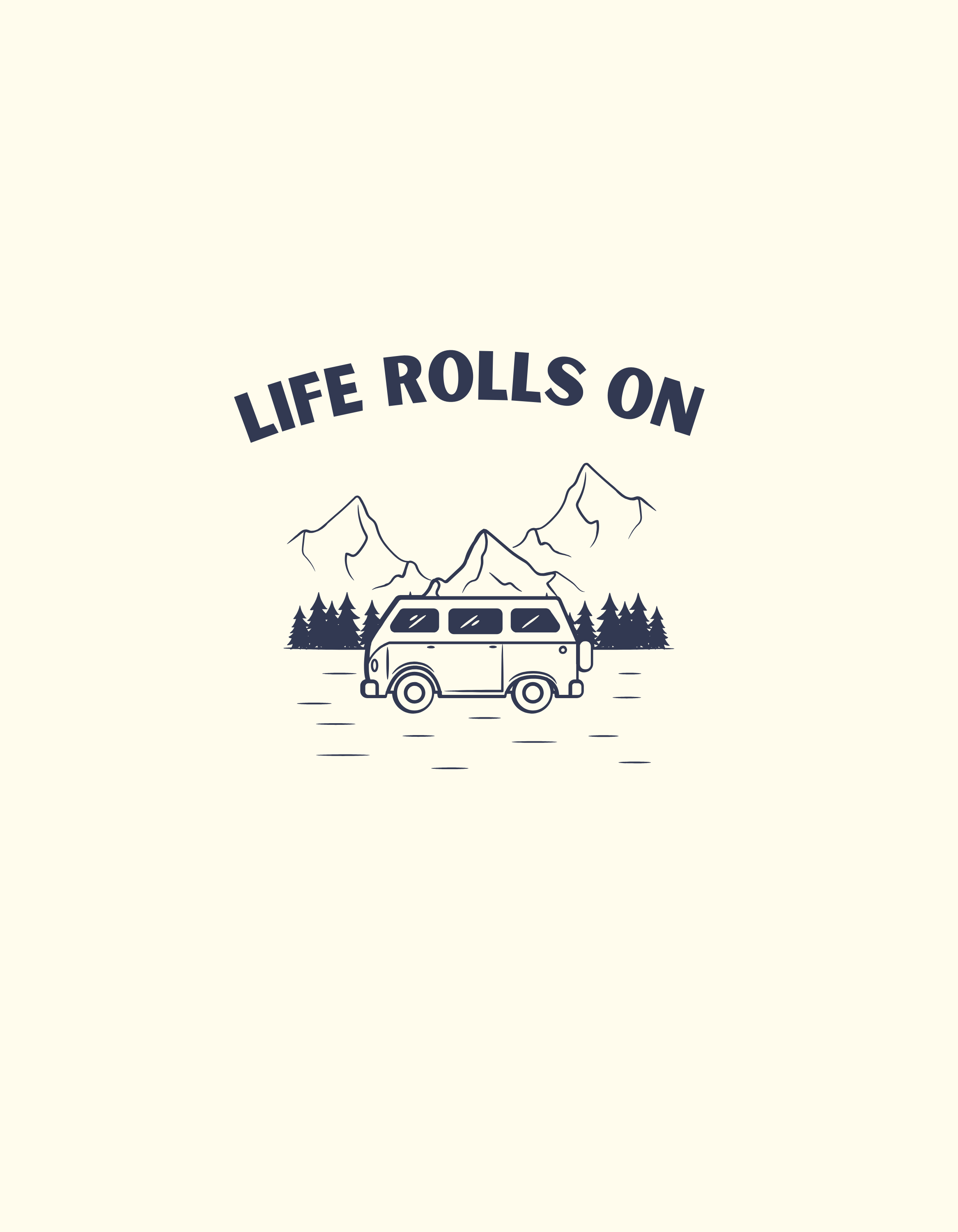 LIFE ROLLS ON